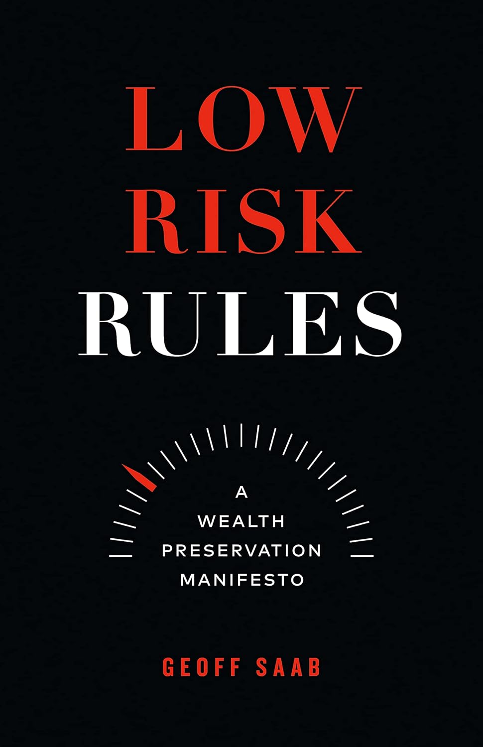Low Risk Rules 